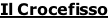 Il Crocefisso